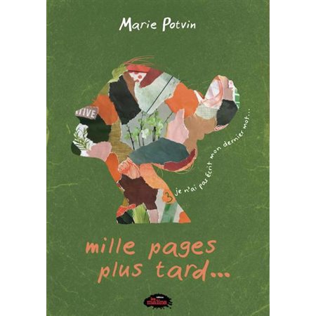 Je n'ai pas écrit mon dernier mot..., Mille pages plus tard..., 3