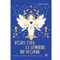 Vous êtes la lumière du monde