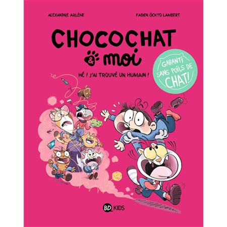 Chocochat & moi #1 Hé ! J'ai trouvé un humain !