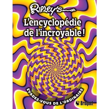 Ripley's - «L'Encyclopédie de l'Incroyable»