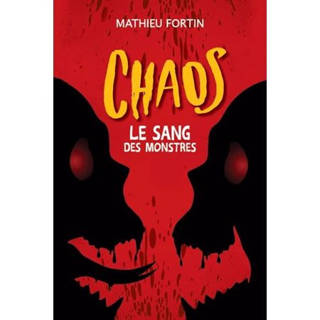 Chaos Le sang des monstres