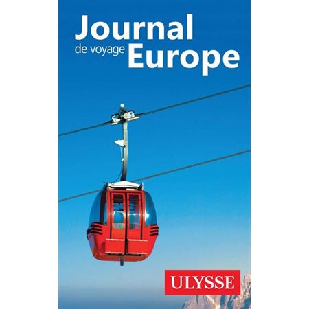 Journal de voyage Europe, Journal de voyage Ulysse