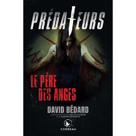 Le Père des anges, Prédateurs