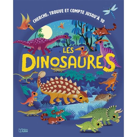 Les dinosaures, Cherche, trouve et compte jusqu'à 10