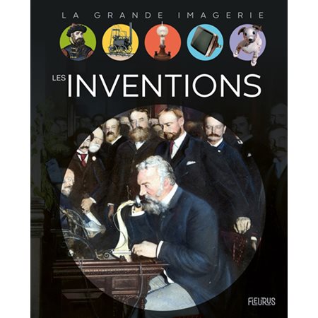 Les inventions, La grande imagerie