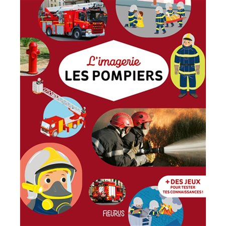 Les pompiers, Imagerie...