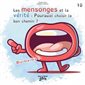 Les mensonges et la vérité : Pourquoi choisir le bon chemin ? #10