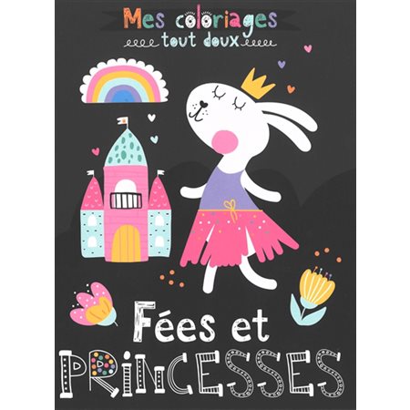 Fées et princesses, Mes coloriages tout doux