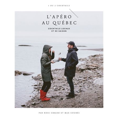 L'apéro au Québec - Cocktails locaux et de saison