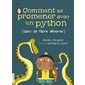 Comment se promener avec un python (sans se faire dévorer)