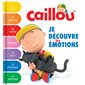 Caillou, Je découvre les émotions