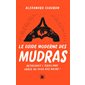 Le guide moderne des mudras