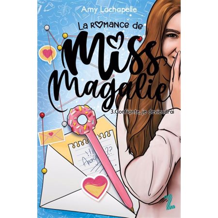 La romance de Miss Magalie #3 Confiante, je deviendrai