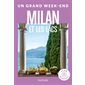 Un grand week-end, Milan et les lacs