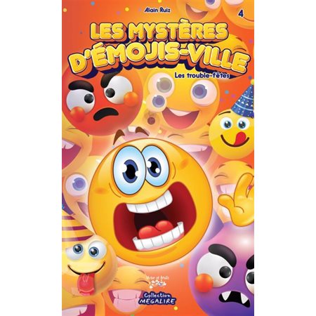 Les mystères d'Émojis-ville #4 Les trouble-fêtes