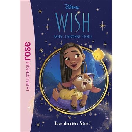 Wish, Asha et la bonne étoile #1 Tous derrière Star !