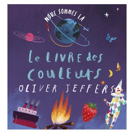 Nous sommes là : le livre des couleurs