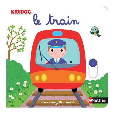 Le train : mon imagier animé