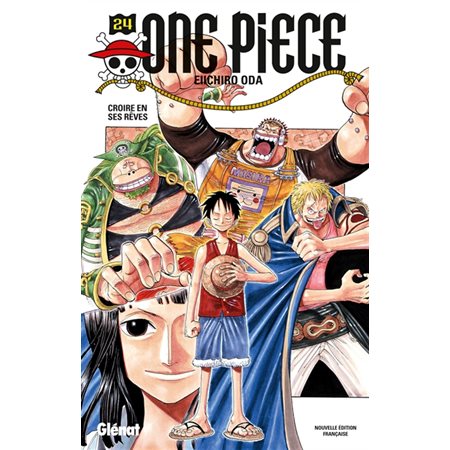 One Piece : édition originale, Vol. 24. Croire en ses rêves, One Piece, 24