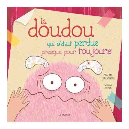 La doudou qui s'était perdue presque pour toujours