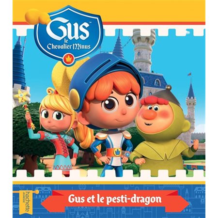 Gus et le pesti-dragon