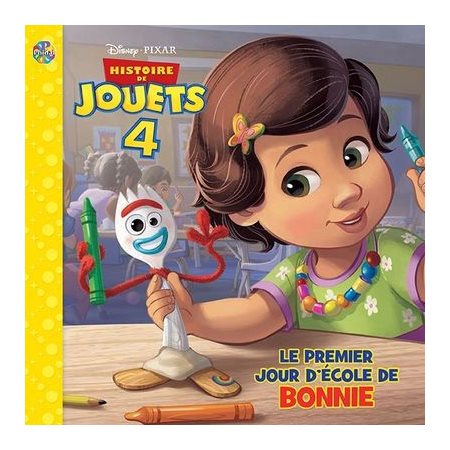 Histoire de jouets 4 : Le premier jour d'école de Bonnie