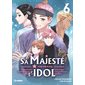 Sa majesté l'idol, Vol. 6, Sa majesté l'idol, 6