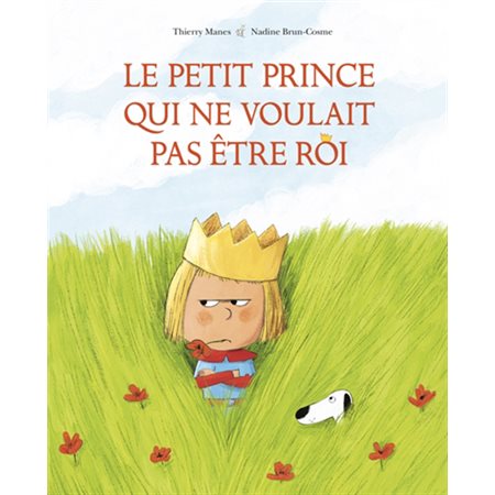 Le petit prince qui ne voulait pas être roi