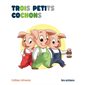 Trois petits cochons