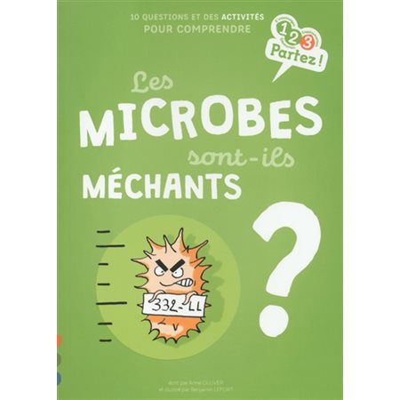 Les microbes sont-ils méchants ?