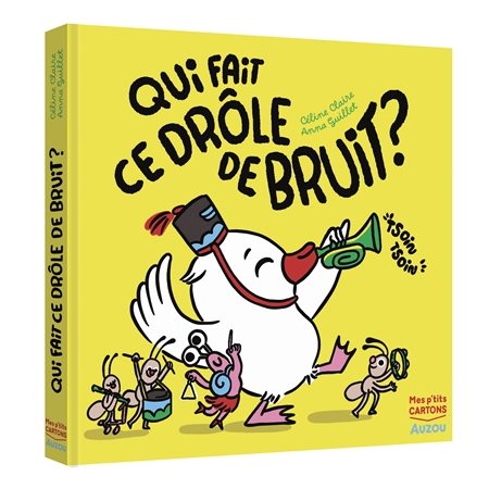 Qui fait ce drôle de bruit ?