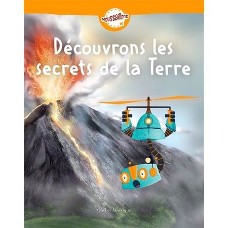 Découvrons les secrets de la Terre