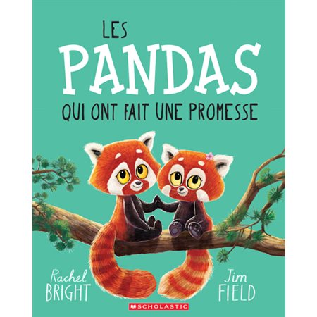 Les pandas qui ont fait une promesse