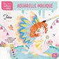 Aquarelle magique, Fées