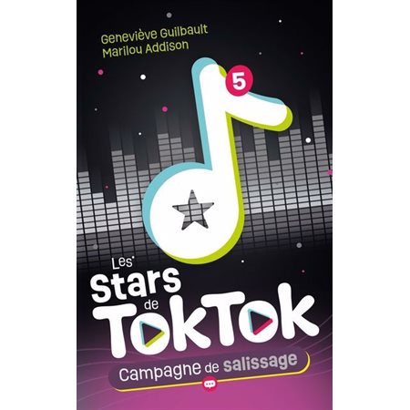 Les Stars de TokTok #5 Campagne de salissage