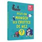 Peut-on manger ses crottes de nez ?