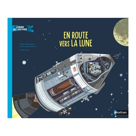 En route vers la Lune, A bord de l'histoire