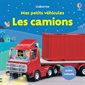 Mes petits véhicules, Les camions