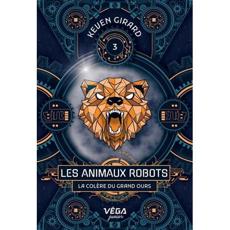 Les animaux robots #3 La colère du grand ours