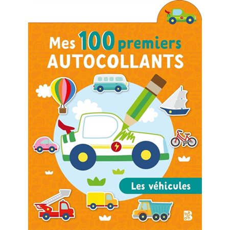 Mes 100 premiers autocollants : Les véhicules