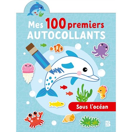 Mes 100 premiers autocollants : Sous l'océan