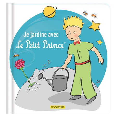 Je jardine avec Le Petit Prince