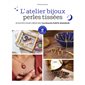 L'atelier bijoux perles tissées