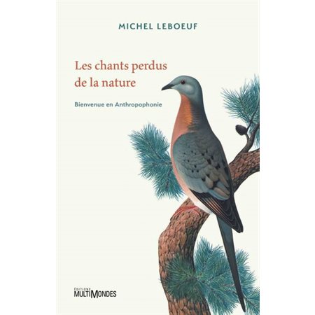 Les chants perdus de la nature