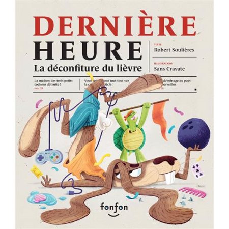 Dernière heure : La déconfiture du lièvre