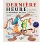 Dernière heure : La déconfiture du lièvre