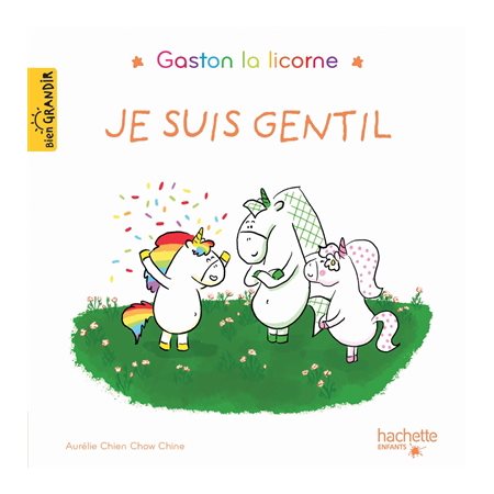 Gaston la licorne, Je suis gentil