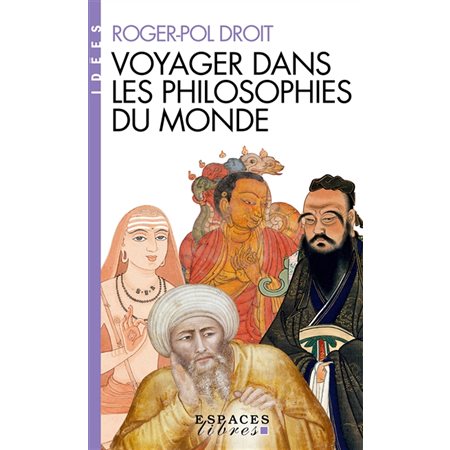 Voyager dans les philosophies du monde, Espaces libres. Idées