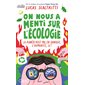 On nous a menti sur l'écologie