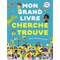 Mon grand livre cherche et trouve : pour toute l'année !